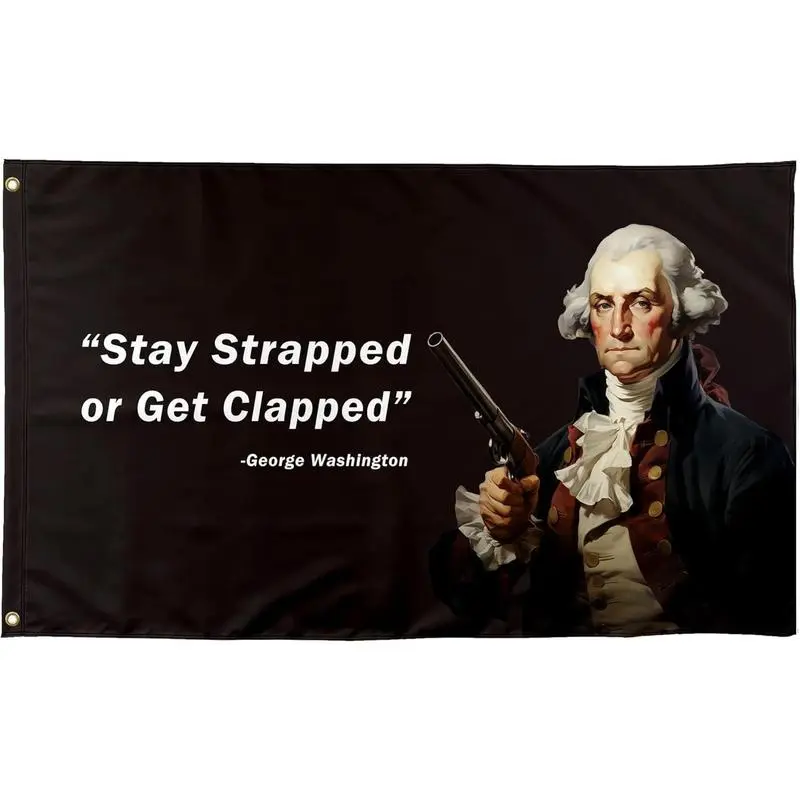 3X5 Ft Rectangular Politics/Memes Vibe Quote Print Tapestry - "Stay Strapped Or Get Clapped" Funny Flag Banner, Adult Room Decor, Flags for Room, Men's Bedroom Mancave Indoor Home Supplies F-1776Black
