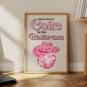 Please Don't Do Coke In The Bathroom, Trendy Wall Art Posters, Dorm Room Decor Poster Prints No Framed, Gifts For Friend, Art Prints, Wall Art Home Decor, Wall Posters