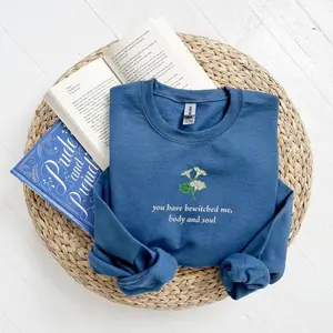 You Have Bewitched Me Body and Soul Embroidered Sweatshirt, Pride and Prejudice Shirt, Mr. Darcy & Elizabeth Bennet Shirt, Jane Austen Book Lover Gift