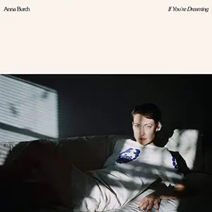 Anna Burch - If You're Dreaming  [COMPACT DISC - CD]