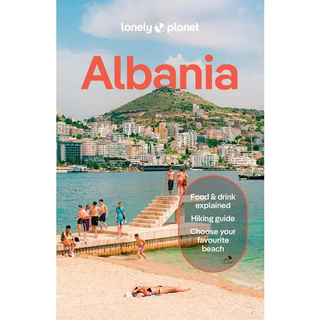 Lonely Planet Albania: Plan the Trip of a Lifetime Detailed Itineraries & Maps Insider Tips Covers Tirana, Ksamil & Saranda, Shkodra and More by Joel Balsam (Paperback)