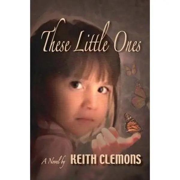 Used Religious Novel - These Little Ones by Keith Clemons, George Colton Pub Inc, Very Good Condition Soft-Cover English Paperback, Spotlights Child Trafficking