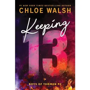 Keeping 13 (Standard Edition) -- Chloe Walsh, Paperback