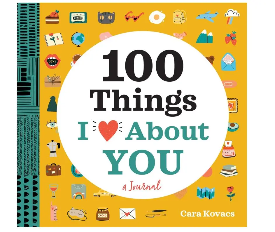A Love Journal: 100 Things I Love about You (100 Things I Love About You Journal) Workbook