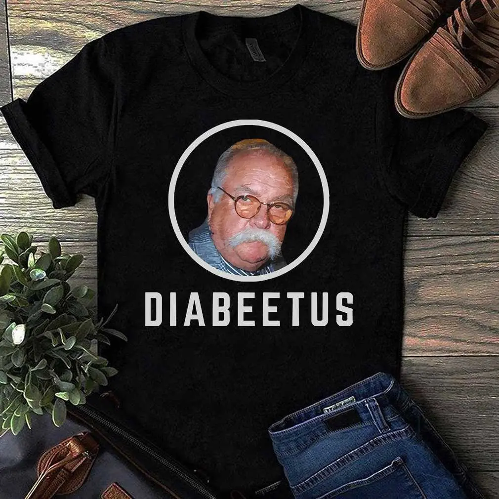 Diabeetus - Wilford Brimley T-Shirt