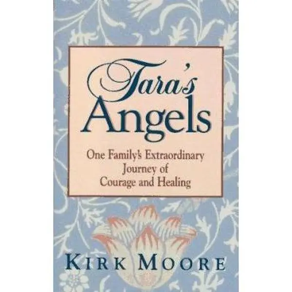 USED Book - Tara's Angels: One Family's Extraordinary Journey of Courage and Healing by Kirk Moore (Hardcover) - english