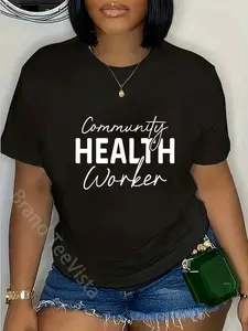 100% Cotton Community Health Worker Appreciation Job T-Shirt