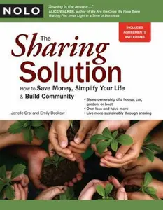 USED-The Sharing Solution: How to Save Money, Simplify Your Life & Build Community by Janelle Orsi (Paperback)