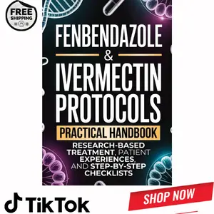 Fenbendazole & Ivermectin Protocols: A Practical Handbook for Cancer Patients and Caregivers, with Research-Based Treatment, Patient Experiences, and Step-by-Step Checklists