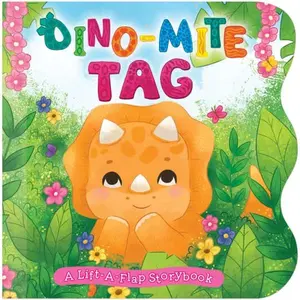 USED-Dino-Mite Tag - Chunky Lift the Flap Board Book by Little Hippo Books (Unknown)