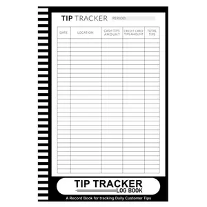 Tip Tracker Log Book: Tips Logbook To Keep Track of Daily Customer Tips for Bartenders, Servers and Waitress - 6" x 9" 100+ Pages