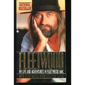 My Life and Adventures in Fleetwood Mac: Autobiography by Mick Fleetwood and Stephen Davis