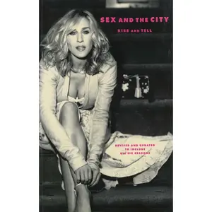 USED-Sex and the City: Kiss and Tell by Sohn, Amy (Paperback)
