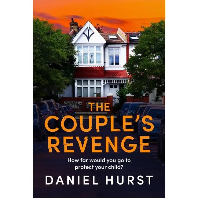 The Couple's Revenge: A Totally Nail-Biting Psychological Thriller with a Jaw-Dropping Twist by Daniel Hurst (Paperback)