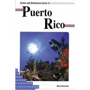 USED-Diving and Snorkeling Guide to Puerto Rico (Lonely Planet Diving & Snorkeling Great Barrier Reef) by Steve Simonsen (Paperback)