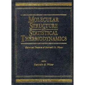 USED Book - Molecular Structure and Statistical Thermodynamics: Selected Papers of Kenneth S Pitzer by Kenneth S. Pitzer (Hardcover) - english