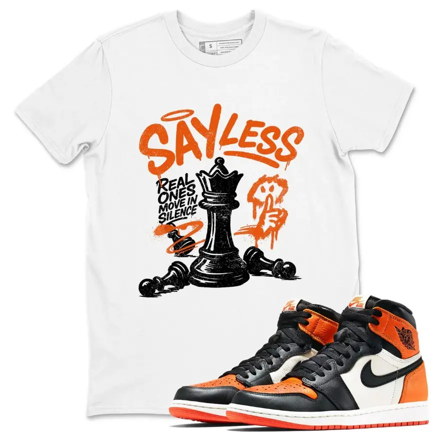 Jordan 1 Shattered Backboard Shirts to match Say Less T-shirt, Shattered Backboard 1s Shirt, Black Orang Outfit, Gildan 5000 Unisex Shirt, Classic Fit