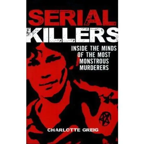USED Book - Serial Killers by Greig Charlotte (Paperback) - english