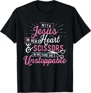 100% Cotton She's Unstoppable - Hairdresser Scissors Hair Stylist Salon T-Shirt