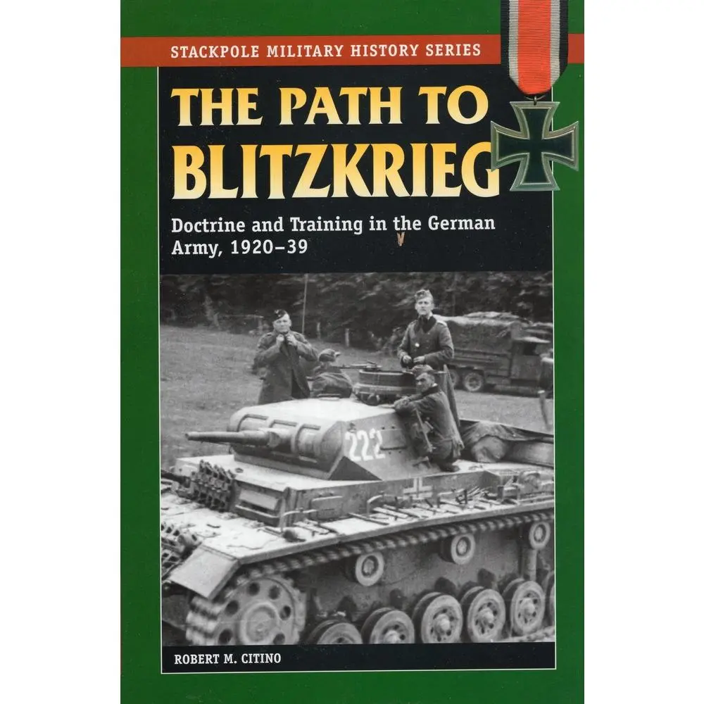 USED-The Path to Blitzkrieg by Citino, Robert M. (Paperback)
