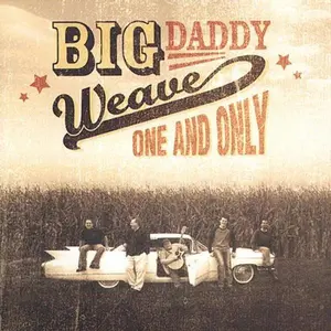 Big Daddy Weave - One and Only  [COMPACT DISC - CD]
