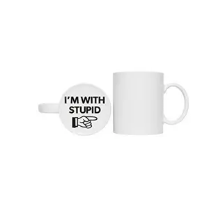 I am with Stupid Mug