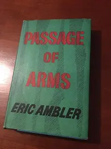 USED-Passage of arms by Eric Ambler (Hardcover)