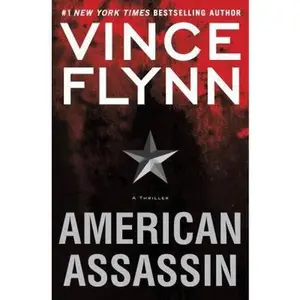 USED-American Assassin: A Thriller (A Mitch Rapp Novel) by Vince Flynn (Hardcover)