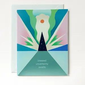 Blessed Uncertainty Awaits greeting card