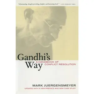 USED-Gandhi's Way: A Handbook of Conflict Resolution by Juergensmeyer, Mark (Paperback)