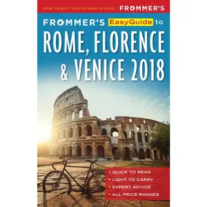 USED-Frommer's EasyGuide to Rome, Florence and Venice 2018 (EasyGuides) by Elizabeth Heath (Paperback)