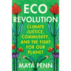 Eco Revolution by Maya Penn [Paperback Book]