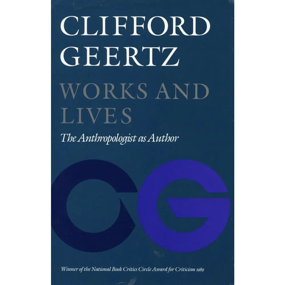 USED-Works and Lives: The Anthropologist as Author by Geertz, Clifford (Paperback)