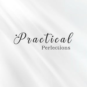 Practical Perfections