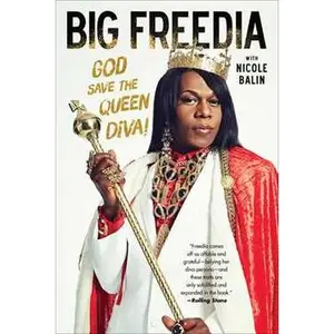 BIG FREEDIA: GOD SAVE THE QUEEN DIVA! [Tradepaper]