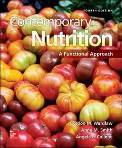 USED-Contemporary Nutrition: A Functional Approach by Gordon M. Wardlaw Associate Professor of Medical Dietetics PhD (Paperback)