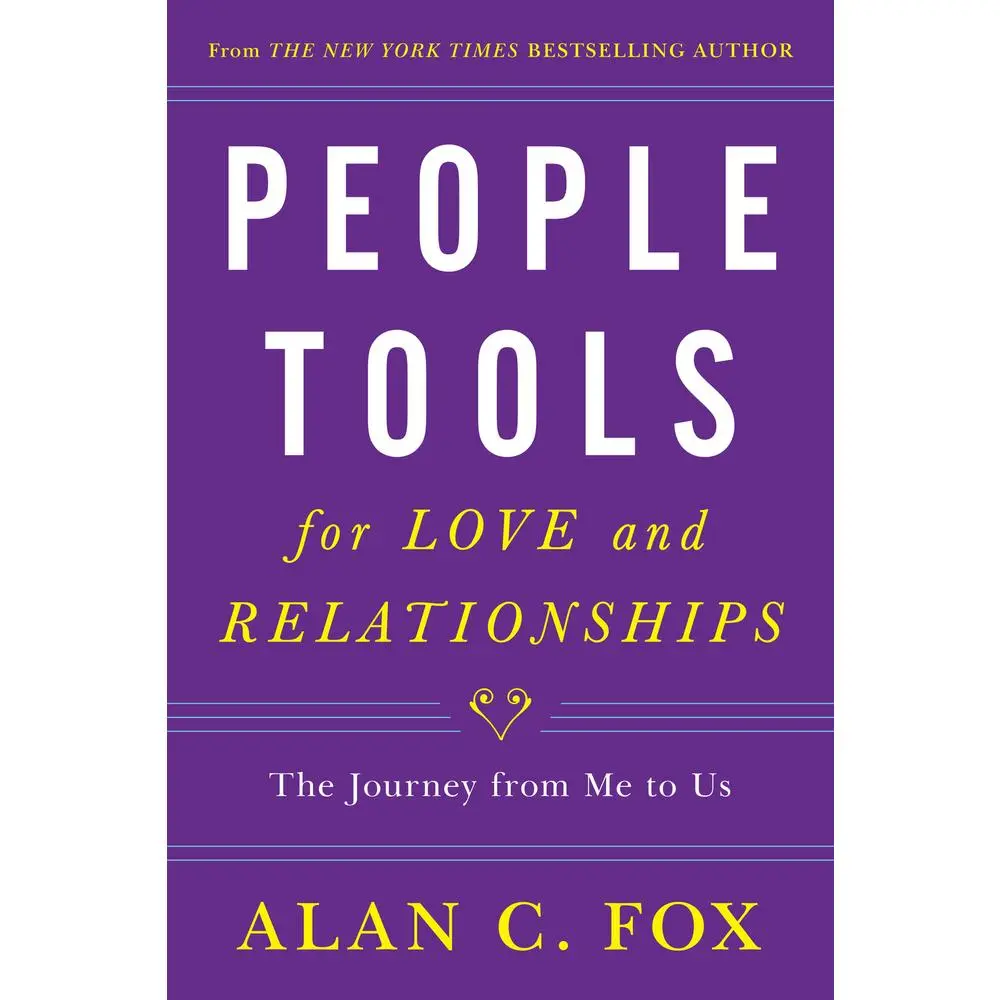 USED-People Tools for Love and Relationships: The Journey from Me to Us Volume 3 by Fox, Alan (Paperback)
