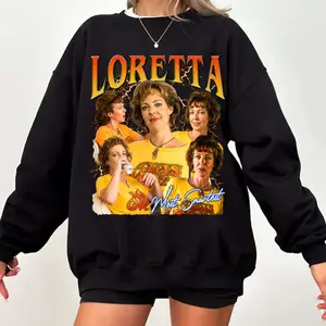 Drop Dead Gorgeous Sweatshirt, Loretta Sweatshirt TShirt Hoodie, Gift For Fans