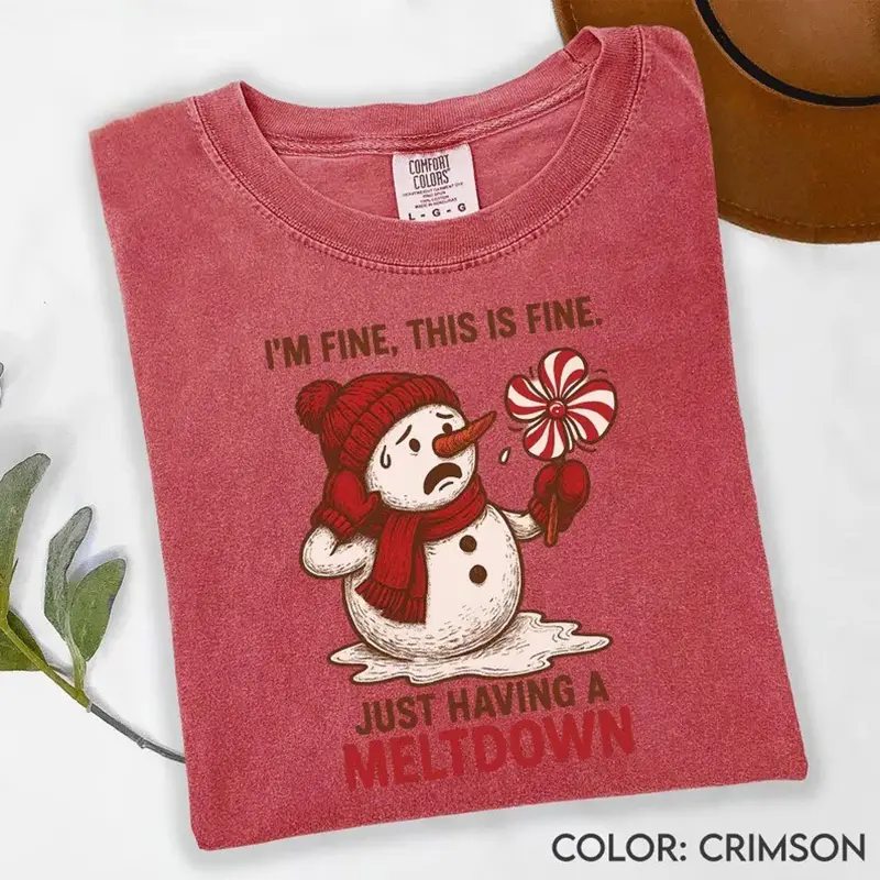 Comfort Colors I'm Fine, This i'm Fine Just Having a Meltdown Shirt, Funny Quote Cute Snowman Christmas Tee, Funny Christmas Outfits, Sarcastic Christmas