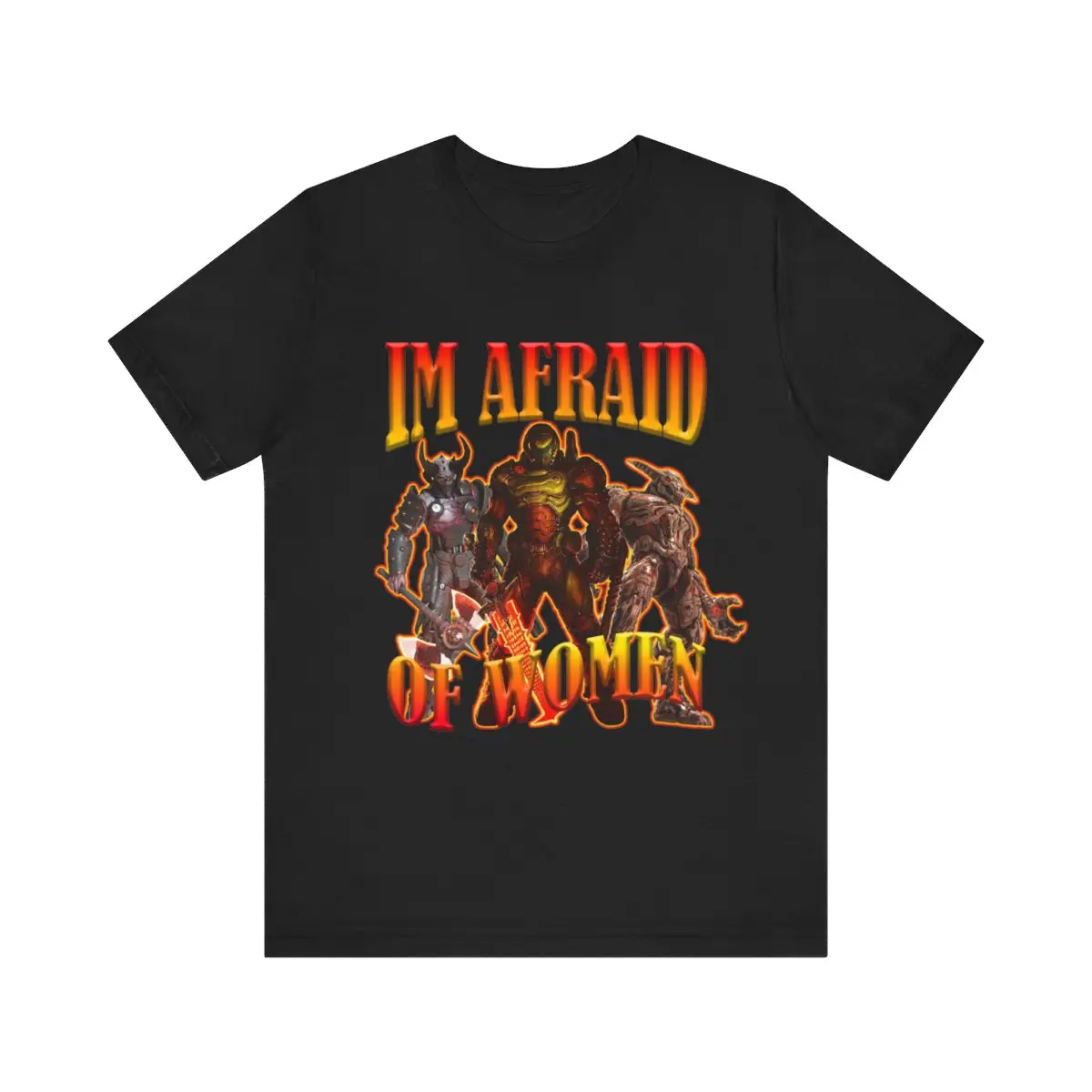 I'm afraid of women Doom Doomguy Tee