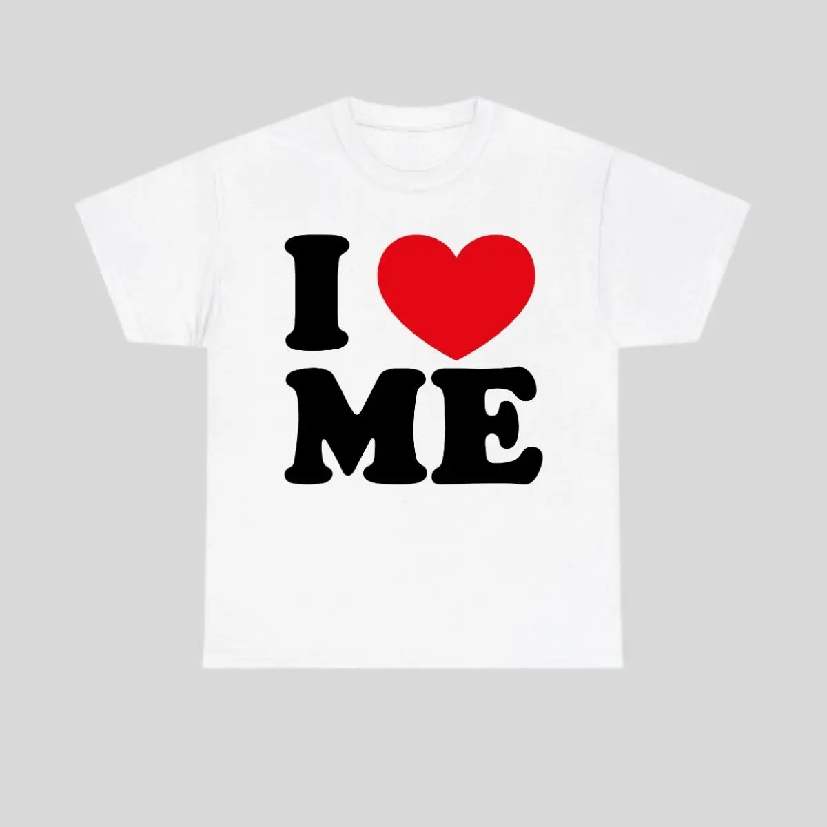 I Love Me T-Shirt Cotton Shirt, For Men For Women Fashion, Streetwear Style, Gifts for Men and Women, Menswear Top, Vintage Shirt