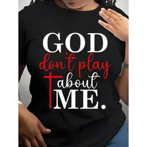 God Dont Play About Me Christian Faith Statement Shirt For Women And Men Religious Inspiration Message Top Spiritual Gift Idea, It Is A Perfect T-Shirt To Give To Friends And Family On Any Holiday Or Festive Occasion