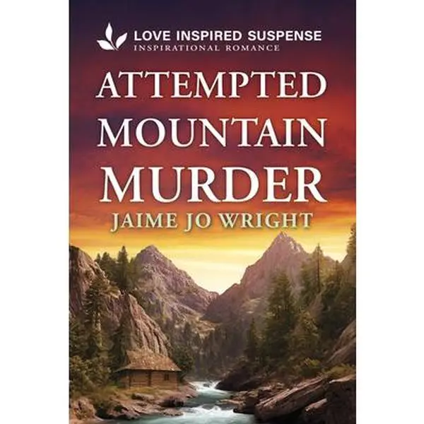Attempted Mountain Murder -- Jaime Jo Wright, Paperback