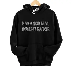 Ghost Hunting Paranormal Investigator Pullover Hoodie