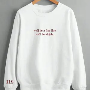 Song lyrics (fine line) sweatshirt