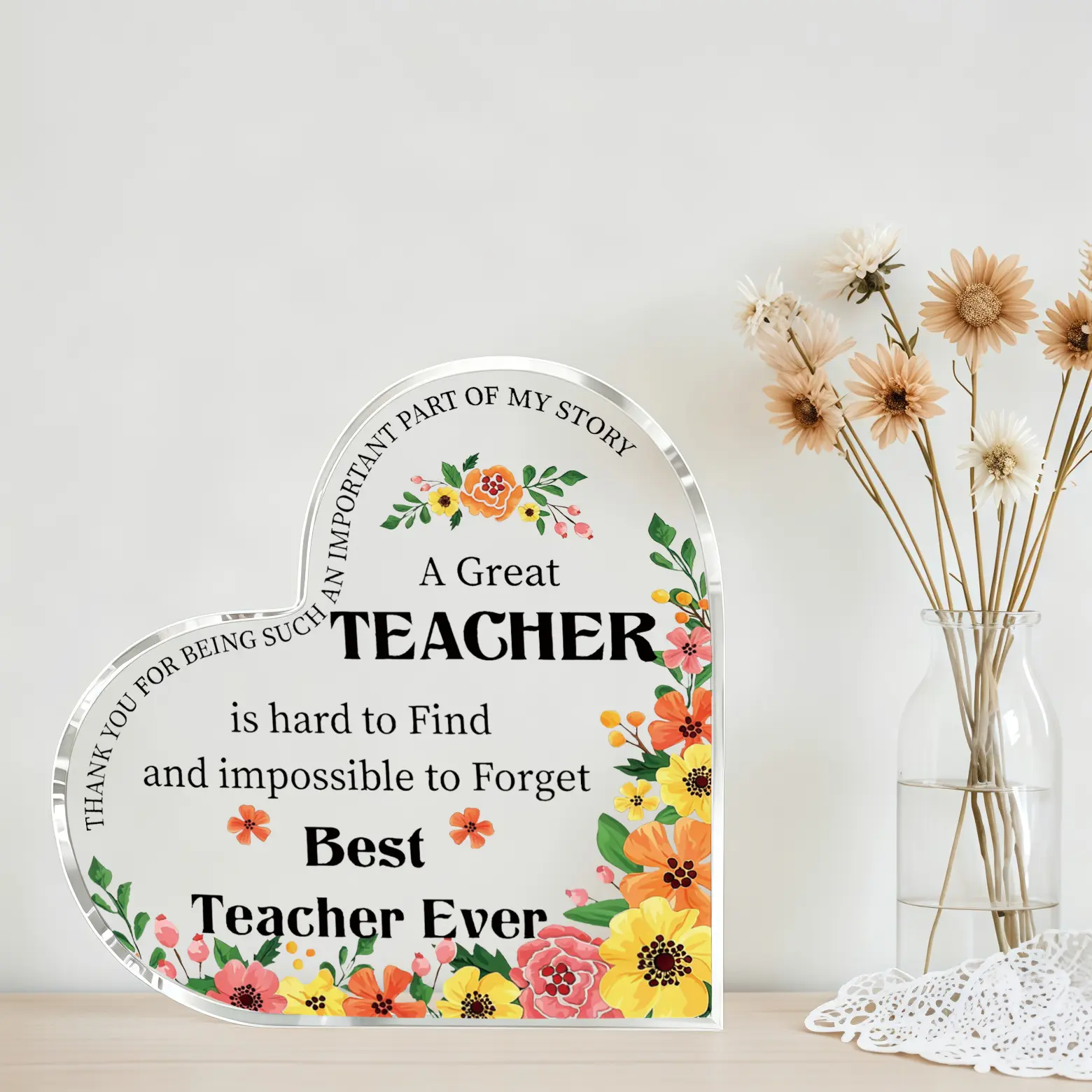 Heart Shape Teacher Acrylic Sign, Colorful Floral Best Teacher Ever Decor Plaque, Tabletop Ornament, Teachers Day Birthday Thanksgiving Christmas Gift for Teacher
