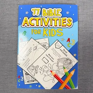 77 Bible Activities for Kids, Scripture-based activity Book for Kids aged 5-8.