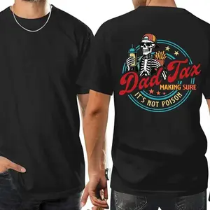 Dad Tax Making Sure It's Not Poison Fathers Day Shirt, Funny Dad Shirt, Dad Tax Shirt, Fathers Day Shirt, Humorous Shirt, Taxation Shirt, Gift For Dad