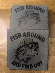 "Laser-Etched Slate Coaster Set - 'Fish Around and Find Out' Themed Collectible Art Coasters"