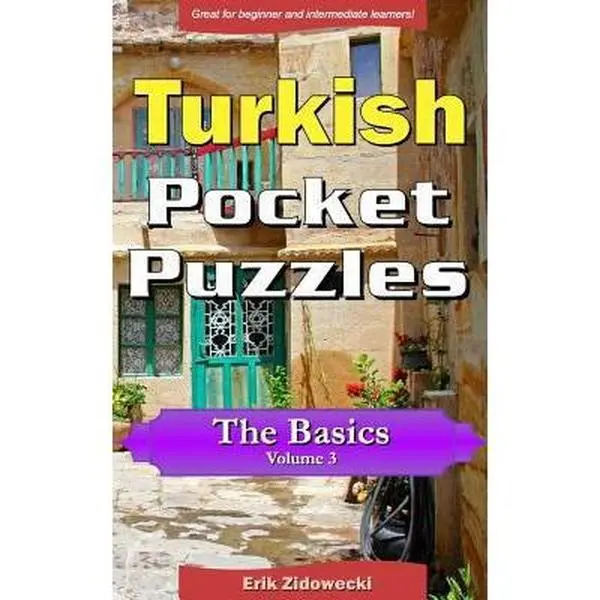 USED-Turkish Pocket Puzzles - The Basics - Volume 3: A Collection of Puzzles and Quizzes to Aid Your Language Learning by Zidowecki, Erik (Paperback)